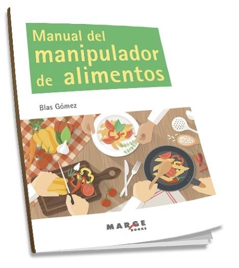 MANUAL DEL MANIPULADOR DE ALIMENTOS | 9788416171408 | GÓMEZ, BLAS | Llibreria Aqualata | Comprar llibres en català i castellà online | Comprar llibres Igualada