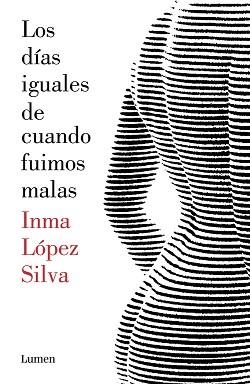 DÍAS IGUALES DE CUANDO FUIMOS MALAS, LOS | 9788426403414 | LOPEZ SILVA, INMA | Llibreria Aqualata | Comprar libros en catalán y castellano online | Comprar libros Igualada