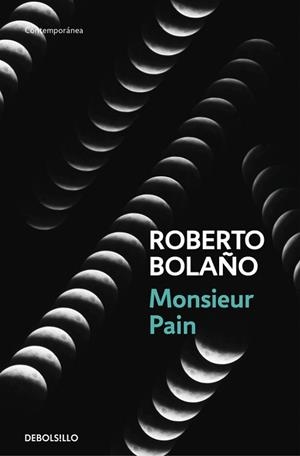 MONSIEUR PAIN | 9788466337052 | BOLAÑO, ROBERTO | Llibreria Aqualata | Comprar llibres en català i castellà online | Comprar llibres Igualada