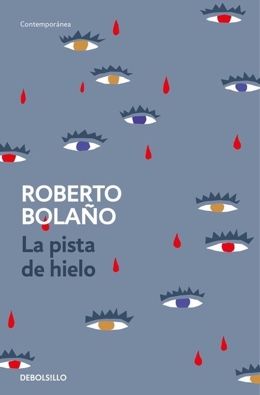 PISTA DE HIELO, LA | 9788466337137 | BOLAÑO, ROBERTO | Llibreria Aqualata | Comprar libros en catalán y castellano online | Comprar libros Igualada