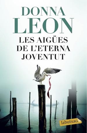 AIGÜES DE L'ETERNA JOVENTUT, LES | 9788416600502 | LEON, DONNA | Llibreria Aqualata | Comprar llibres en català i castellà online | Comprar llibres Igualada
