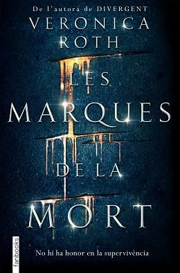 MARQUES DE LA MORT, LES | 9788416716142 | ROTH, VERONICA | Llibreria Aqualata | Comprar libros en catalán y castellano online | Comprar libros Igualada