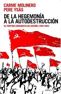 DE LA HEGEMONÍA A LA AUTODESTRUCCIÓN | 9788416771387 | YSÁS SOLANES, PERE / MOLINERO, CARME | Llibreria Aqualata | Comprar libros en catalán y castellano online | Comprar libros Igualada