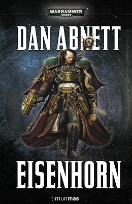 EISENHORN | 9788445004289 | ABNETT, DAN  | Llibreria Aqualata | Comprar libros en catalán y castellano online | Comprar libros Igualada