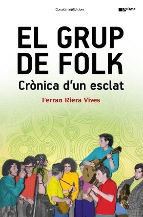 GRUP DE FOLK, EL | 9788490345597 | RIERA VIVES, FERRAN | Llibreria Aqualata | Comprar libros en catalán y castellano online | Comprar libros Igualada