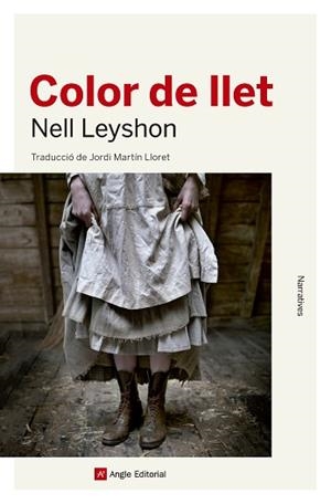 COLOR DE LLET | 9788415307525 | LEYSHON, NELL | Llibreria Aqualata | Comprar libros en catalán y castellano online | Comprar libros Igualada