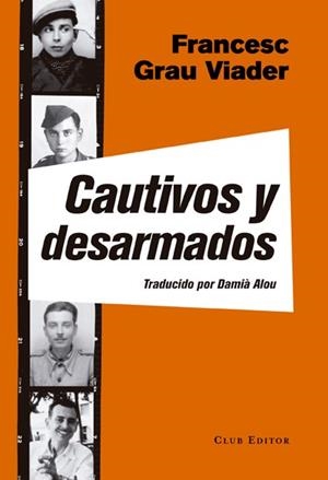 CAUTIVOS Y DESARMADOS | 9788473292139 | GRAU VIADER, FRANCESC | Llibreria Aqualata | Comprar llibres en català i castellà online | Comprar llibres Igualada