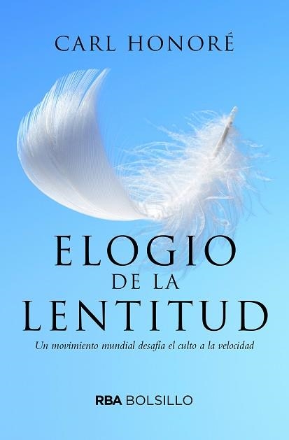 ELOGIO A LA LENTITUD (BOLSILLO) | 9788492966868 | HONORE , CARL | Llibreria Aqualata | Comprar libros en catalán y castellano online | Comprar libros Igualada
