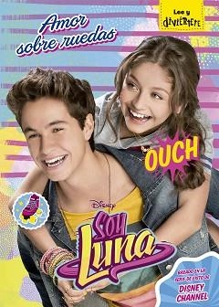 SOY LUNA. AMOR SOBRE RUEDAS | 9788499518718 | DISNEY | Llibreria Aqualata | Comprar llibres en català i castellà online | Comprar llibres Igualada