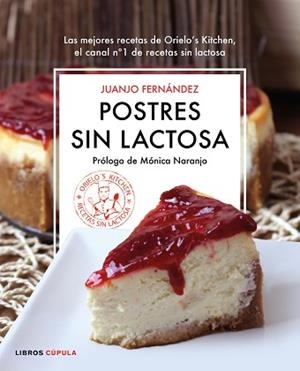 POSTRES SIN LACTOSA | 9788448022969 | FERNÁNDEZ, JUANJO | Llibreria Aqualata | Comprar libros en catalán y castellano online | Comprar libros Igualada