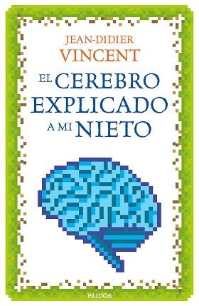 CEREBRO EXPLICADO A MI NIETO, EL | 9788449332913 | VINCENT, JEAN-DIDIER  | Llibreria Aqualata | Comprar libros en catalán y castellano online | Comprar libros Igualada