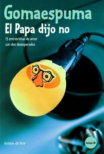 PAPA DIJO NO, EL (AMB CD) | 9788484602798 | GOMESPUMA | Llibreria Aqualata | Comprar libros en catalán y castellano online | Comprar libros Igualada