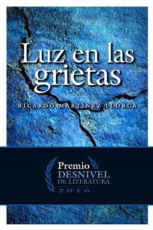 LUZ EN LAS GRIETAS | 9788498293739 | MARTÍNEZ LLORCA, RICARDO | Llibreria Aqualata | Comprar libros en catalán y castellano online | Comprar libros Igualada