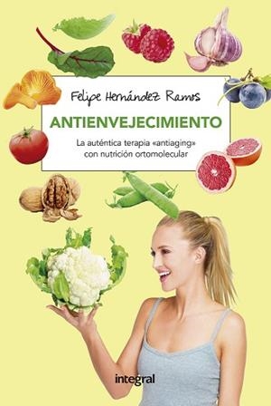 ANTIENVEJECIMIENTO | 9788491180623 | HERNANDEZ RAMOS, FELIPE | Llibreria Aqualata | Comprar llibres en català i castellà online | Comprar llibres Igualada