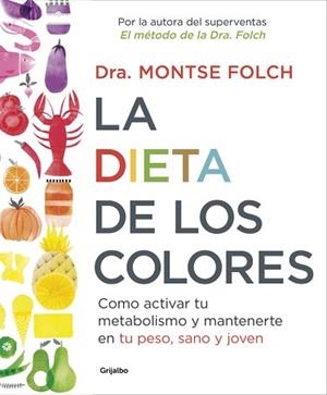 DIETA DE LOS COLORES, LA | 9788425353888 | FOLCH, MONTSE | Llibreria Aqualata | Comprar llibres en català i castellà online | Comprar llibres Igualada