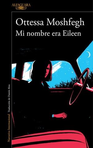 MI NOMBRE ERA EILEEN | 9788420423944 | MOSHFEGH, OTTESSA | Llibreria Aqualata | Comprar llibres en català i castellà online | Comprar llibres Igualada