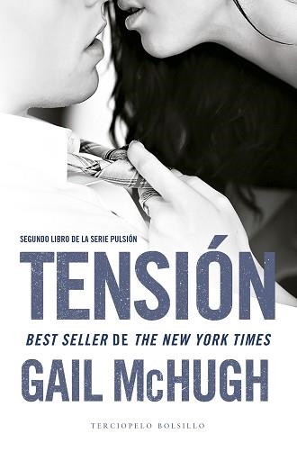 TENSIÓN (PULSION 2) | 9788494425547 | MCHUGH, GAIL | Llibreria Aqualata | Comprar libros en catalán y castellano online | Comprar libros Igualada