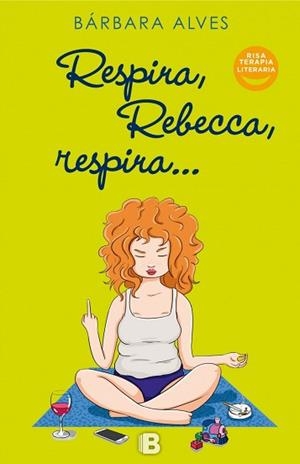 RESPIRA, REBECCA, RESPIRA | 9788466660563 | ALVES, BÁRBARA | Llibreria Aqualata | Comprar libros en catalán y castellano online | Comprar libros Igualada