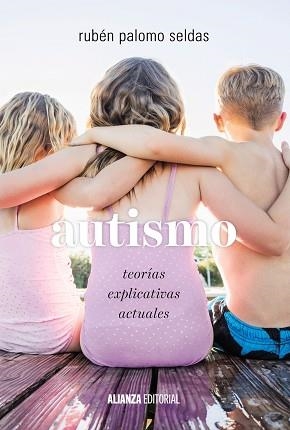 AUTISMO. TEORÍAS EXPLICATIVAS ACTUALES | 9788491045816 | PALOMO SELDAS, RUBÉN | Llibreria Aqualata | Comprar libros en catalán y castellano online | Comprar libros Igualada