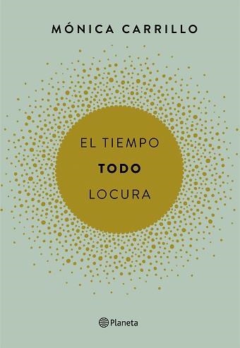 TIEMPO. TODO. LOCURA, EL | 9788408165200 | CARRILLO, MÓNICA | Llibreria Aqualata | Comprar llibres en català i castellà online | Comprar llibres Igualada
