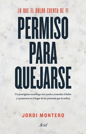 PERMISO PARA QUEJARSE. LO QUE EL DOLOR CUENTA DE TI | 9788434425217 | MONTERO HOMS, JORDI | Llibreria Aqualata | Comprar libros en catalán y castellano online | Comprar libros Igualada