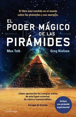 PODER MÁGICO DE LAS PIRÁMIDES, EL | 9788415864547 | MAX TOTH/GREG NIELSEN | Llibreria Aqualata | Comprar libros en catalán y castellano online | Comprar libros Igualada