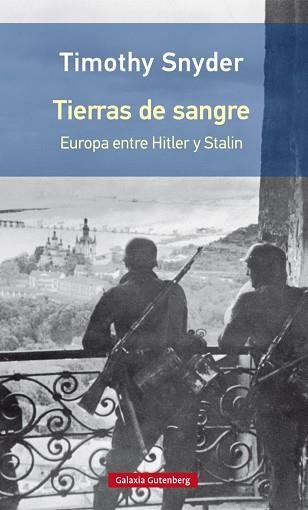 TIERRAS DE SANGRE. EUROPA ENTRE HITLER Y STALIN | 9788416734801 | SNYDER, TIMOTHY | Llibreria Aqualata | Comprar libros en catalán y castellano online | Comprar libros Igualada