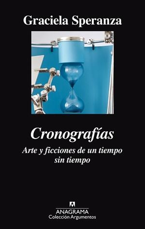 CRONOGRAFÍAS. ARTE Y FICCIONES DE UN TIEMPO SIN TIEMPO | 9788433964113 | SPERANZA, GRACIELA | Llibreria Aqualata | Comprar libros en catalán y castellano online | Comprar libros Igualada