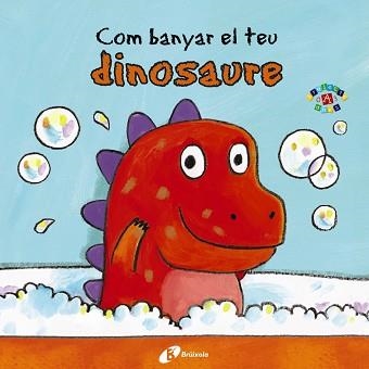 COM BANYAR EL TEU DINOSAURE | 9788499067063 | CLARKE, JANE | Llibreria Aqualata | Comprar libros en catalán y castellano online | Comprar libros Igualada