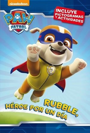 PAW PATROL. RUBBLE, HÉROE POR UN DÍA | 9788448846312 | Llibreria Aqualata | Comprar libros en catalán y castellano online | Comprar libros Igualada