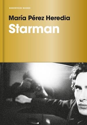 STARMAN | 9788416709441 | PEREZ HEREDIA, MARIA | Llibreria Aqualata | Comprar llibres en català i castellà online | Comprar llibres Igualada