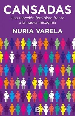 CANSADAS. UNA REACCIÓN FEMINISTA FRENTE A LA NUEVA MISOGINIA | 9788466660693 | VARELA, NURIA | Llibreria Aqualata | Comprar libros en catalán y castellano online | Comprar libros Igualada