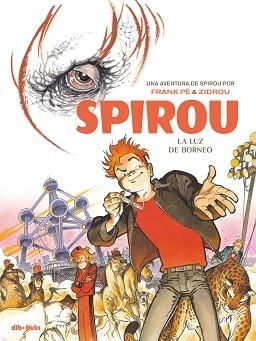 SPIROU. LA LUZ DE BORNEO | 9788416507498 | PÉ, FRANK / ZIDROU | Llibreria Aqualata | Comprar libros en catalán y castellano online | Comprar libros Igualada