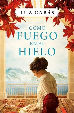 COMO FUEGO EN EL HIELO | 9788408161561 | GABÁS, LUZ | Llibreria Aqualata | Comprar libros en catalán y castellano online | Comprar libros Igualada