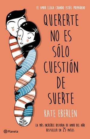 QUERERTE NO ES SÓLO CUESTIÓN DE SUERTE | 9788408166498 | EBERLEN, KATE | Llibreria Aqualata | Comprar libros en catalán y castellano online | Comprar libros Igualada