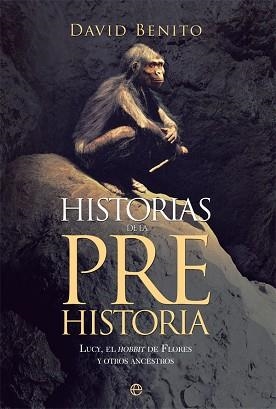 HISTORIAS DE LA PREHISTORIA | 9788490605219 | BENITO DEL OLMO, DAVID | Llibreria Aqualata | Comprar llibres en català i castellà online | Comprar llibres Igualada