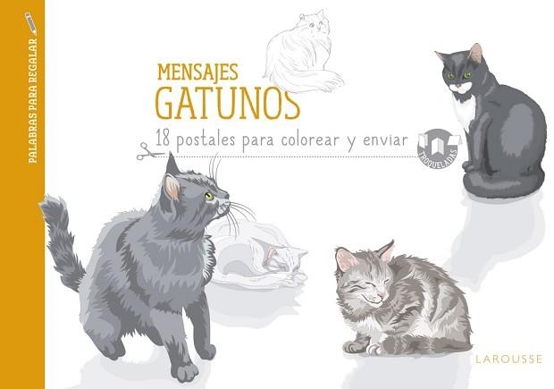 MENSAJES GATUNOS | 9788416641604 | LAROUSSE EDITORIAL | Llibreria Aqualata | Comprar libros en catalán y castellano online | Comprar libros Igualada