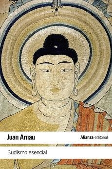 BUDISMO ESENCIAL | 9788491045649 | ARNAU, JUAN | Llibreria Aqualata | Comprar libros en catalán y castellano online | Comprar libros Igualada