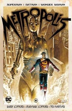 SUPERMAN/BATMAN/WONDER WOMAN: METRÓPOLIS | 9788416945955 | LOFFICIER, JEAN MARC/LOFFICIER, RANDY | Llibreria Aqualata | Comprar llibres en català i castellà online | Comprar llibres Igualada