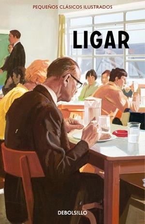 LIGAR (PEQUEÑOS CLÁSICOS ILUSTRADOS) | 9788466337564 | HAZELEY, JASON / MORRIS, JOEL | Llibreria Aqualata | Comprar libros en catalán y castellano online | Comprar libros Igualada