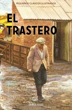 TRASTERO, EL (PEQUEÑOS CLÁSICOS ILUSTRADOS) | 9788466337625 | HAZELEY, JASON / MORRIS, JOEL | Llibreria Aqualata | Comprar libros en catalán y castellano online | Comprar libros Igualada