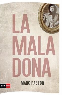 MALA DONA, LA | 9788493905545 | PASTOR, MARC | Llibreria Aqualata | Comprar libros en catalán y castellano online | Comprar libros Igualada