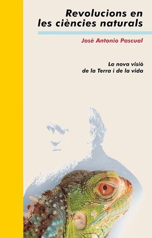 REVOLUCIONS EN LES CIENCIES NATURALS (SENSE FRONTERES 13) | 9788476607695 | PASCUAL, JOSE ANTONIO | Llibreria Aqualata | Comprar llibres en català i castellà online | Comprar llibres Igualada