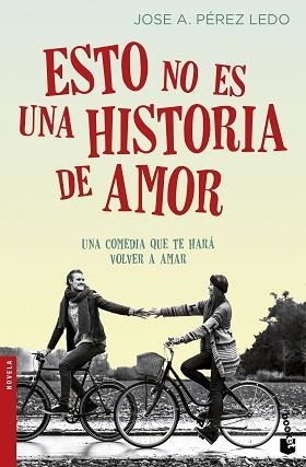 ESTO NO ES UNA HISTORIA DE AMOR | 9788408166689 | PÉREZ LEDO, JOSE A.  | Llibreria Aqualata | Comprar libros en catalán y castellano online | Comprar libros Igualada