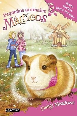 ROSIE RISITAS LOGRA ESCAPAR (PEQUEÑOS ANIMALES MÁGICOS 8) | 9788408167389 | MEADOWS, DAISY | Llibreria Aqualata | Comprar libros en catalán y castellano online | Comprar libros Igualada