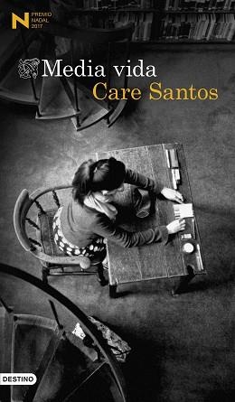 MEDIA VIDA (PREMIO NADAL DE NOVELA 2017) | 9788423351831 | SANTOS, CARE | Llibreria Aqualata | Comprar libros en catalán y castellano online | Comprar libros Igualada