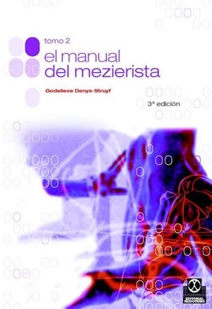 MANUAL DEL MEZIERISTA, EL (TOMO II) | 9788480193528 | DENYS-STRUYF, GODELIEVE | Llibreria Aqualata | Comprar libros en catalán y castellano online | Comprar libros Igualada