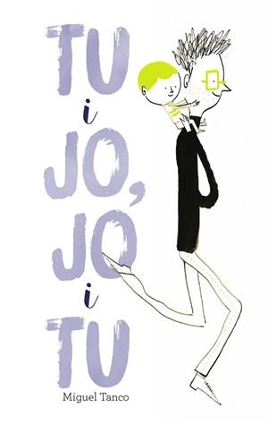TU I JO, JO I TU | 9788499067483 | TANCO, MIGUEL | Llibreria Aqualata | Comprar libros en catalán y castellano online | Comprar libros Igualada