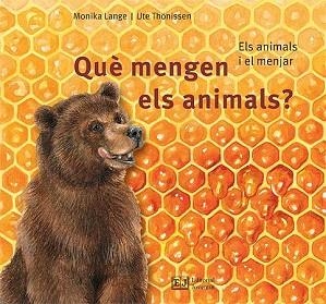 QUÈ MENGEN ELS ANIMALS? ELS ANIMALS I EL MENJAR | 9788426144102 | LANGE, MONIKA / THÖNISSEN, UTE | Llibreria Aqualata | Comprar libros en catalán y castellano online | Comprar libros Igualada