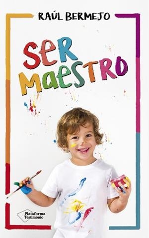 SER MAESTRO | 9788416820825 | BERMEJO CABEZAS, RAÚL | Llibreria Aqualata | Comprar llibres en català i castellà online | Comprar llibres Igualada